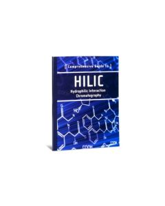 Waters Comprehensive Guide To Hilic: Hydrophilic Interaction Chromatography